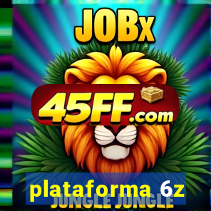 plataforma 6z